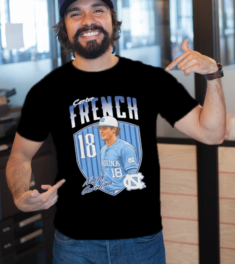 Carter French 18 North Carolina Baseball Player Tar Heels Fan Gear T-Shirt