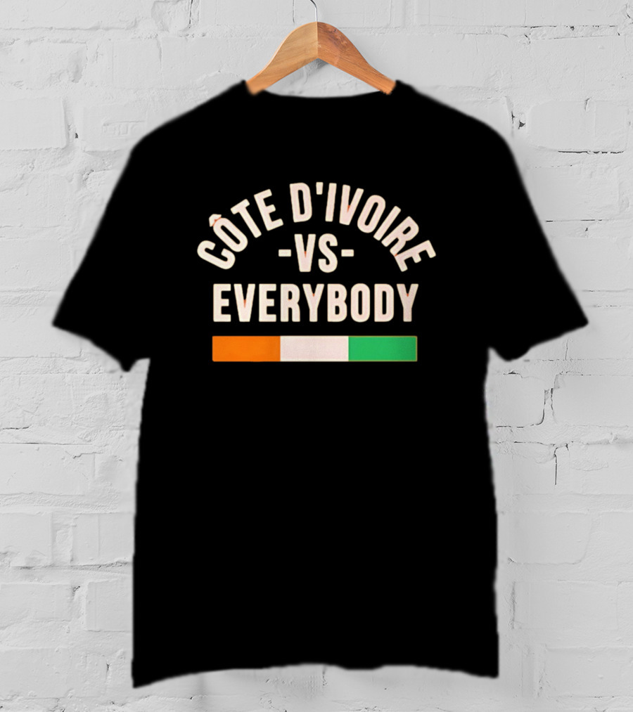 Côte D'Ivoire Vs Everybody Ivory Coast Flag T-Shirt