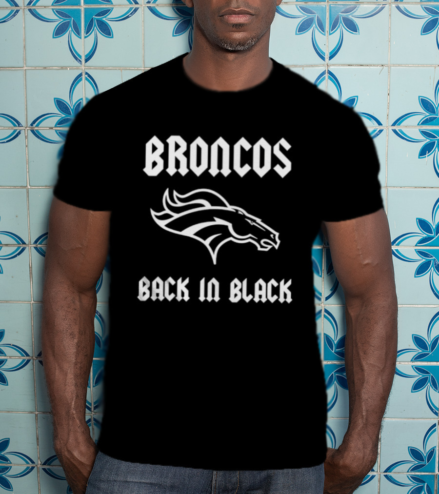 Broncos Back In Black T-Shirt