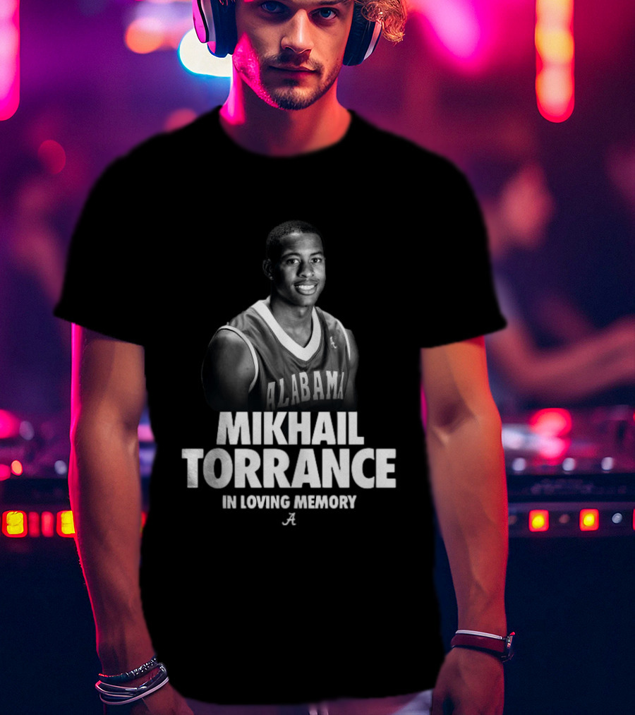 Mikhail Torrance Alabama Basketball In Loving Memory T-Shirt
