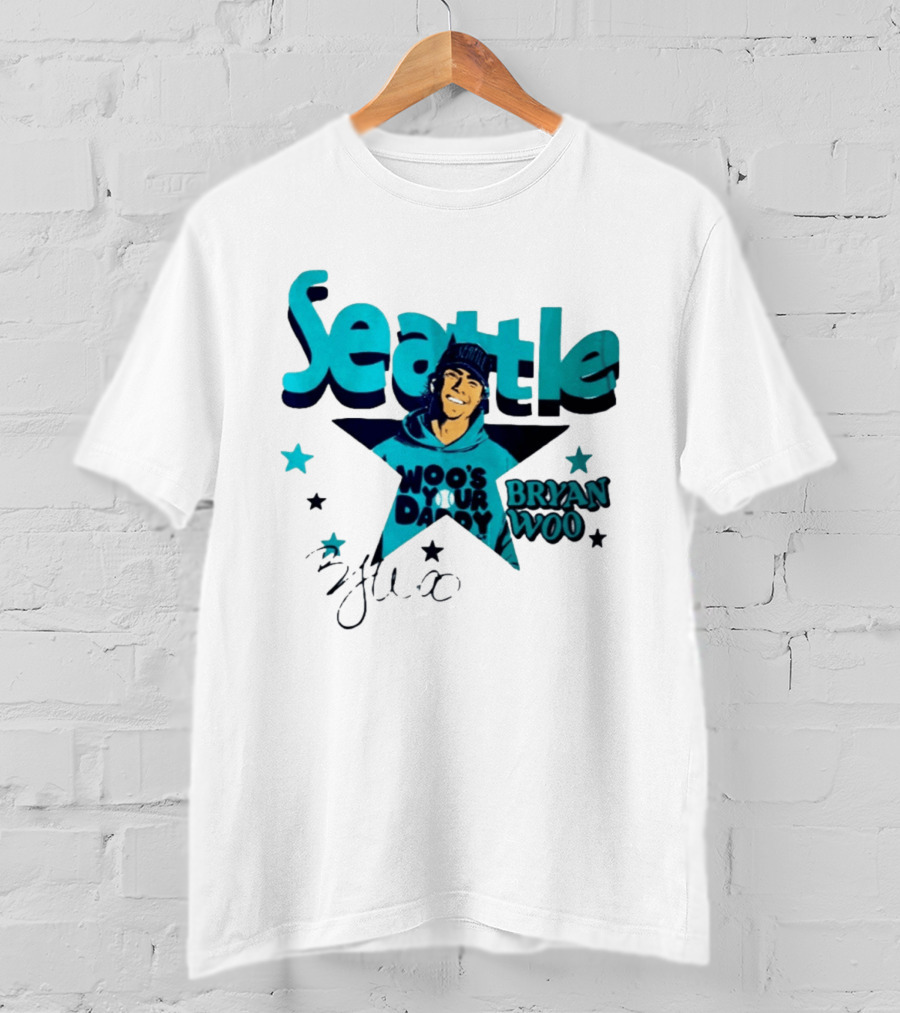 Seattle Mariners Bryan Woo Woo's Your Daddy T-Shirt
