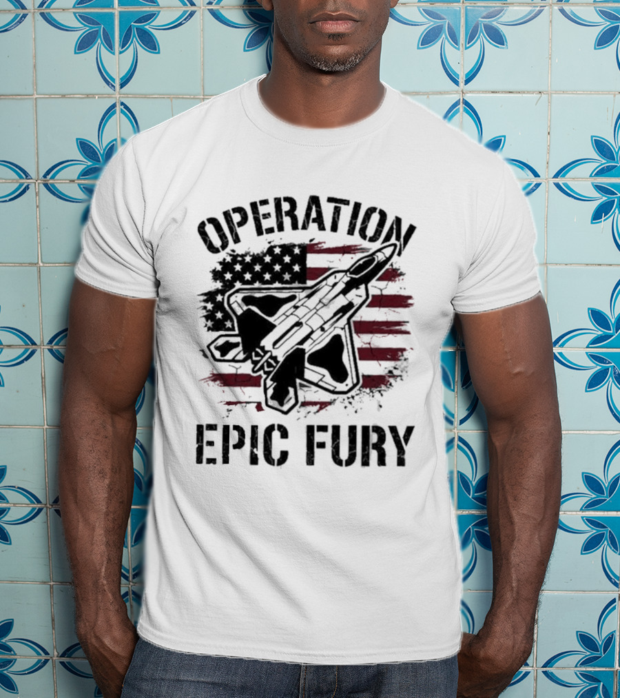 Operation Epic Fury Fighter Jet American Flag Stars Stripes T-Shirt
