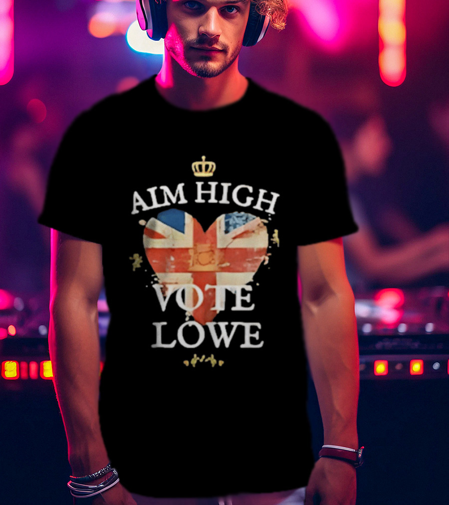 Aim High Vote Lowe Heart With Union Jack And Crown T-Shirt