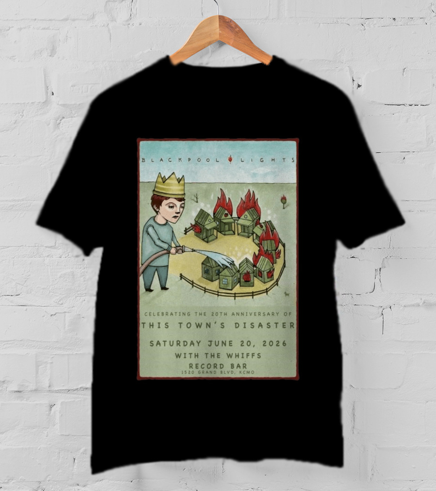 Blackpool Lights This Town's Disaster 20th Anniversary June 20 2026 Record Bar Kansas City T-Shirt
