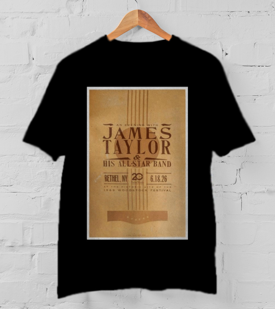 An Evening With James Taylor His All Star Band Bethel NY June 18 2026 Woodstock Festival T-Shirt