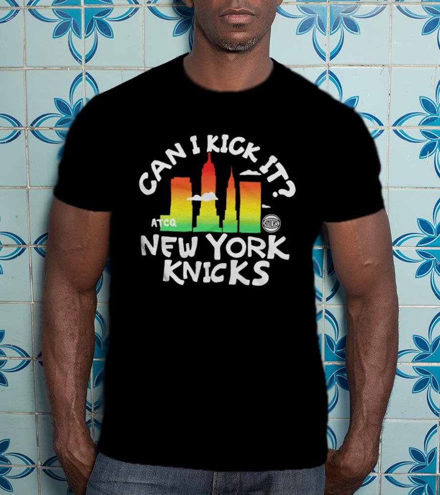 Can I Kick It New York Knicks Skyline ATCQ NBA 2026 T-Shirt