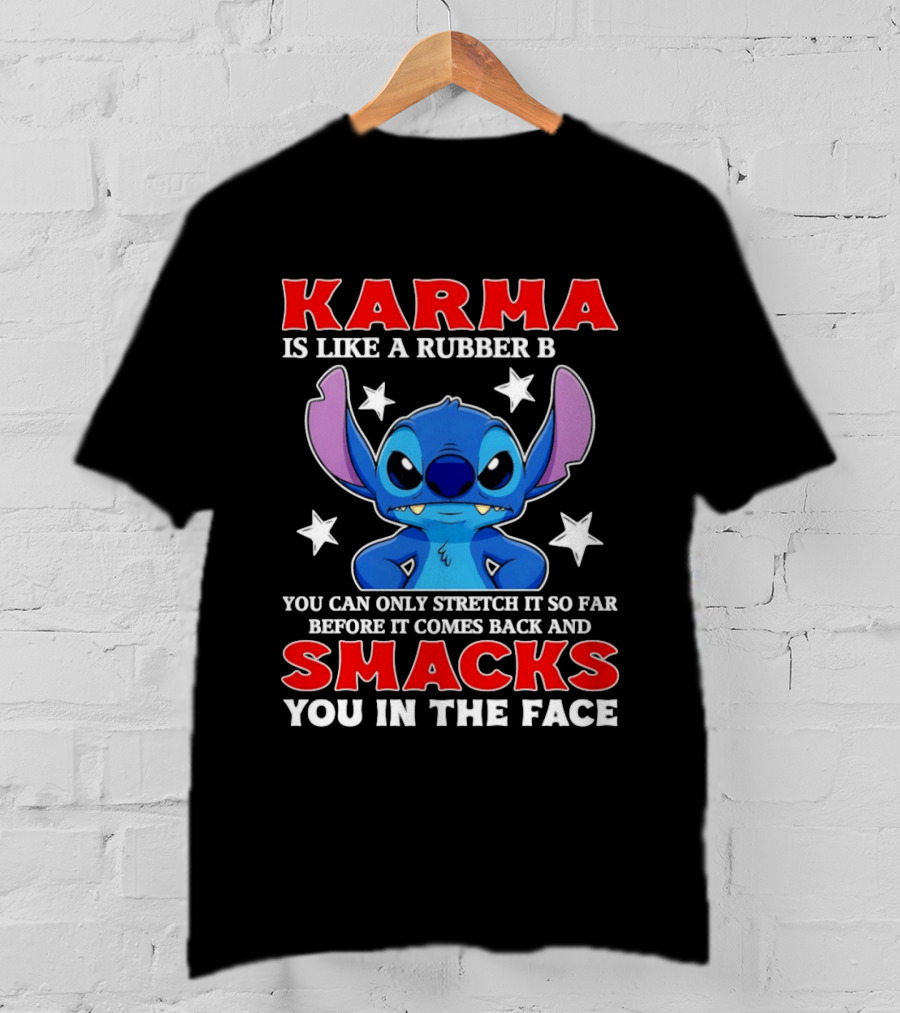 Karma Is Like A Rubber Band Smacks You In The Face Stitch T-Shirt