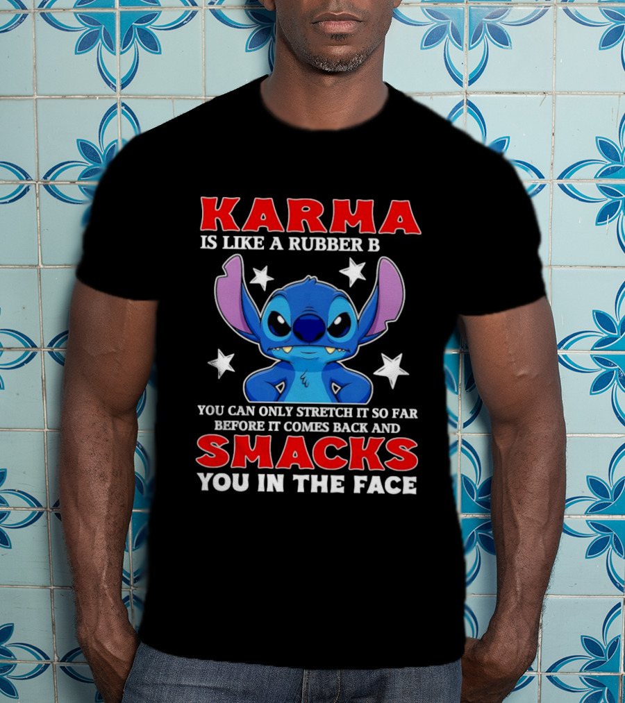 Karma Is Like A Rubber Band Smacks You In The Face Stitch T-Shirt