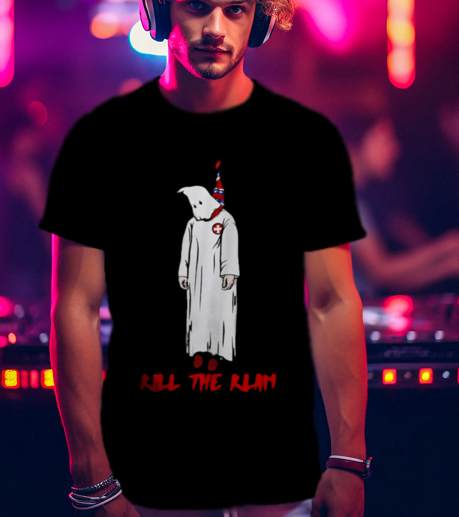 Ku Klux Klan Kill The Klan Message With Hooded Figure And Red Cross T-Shirt
