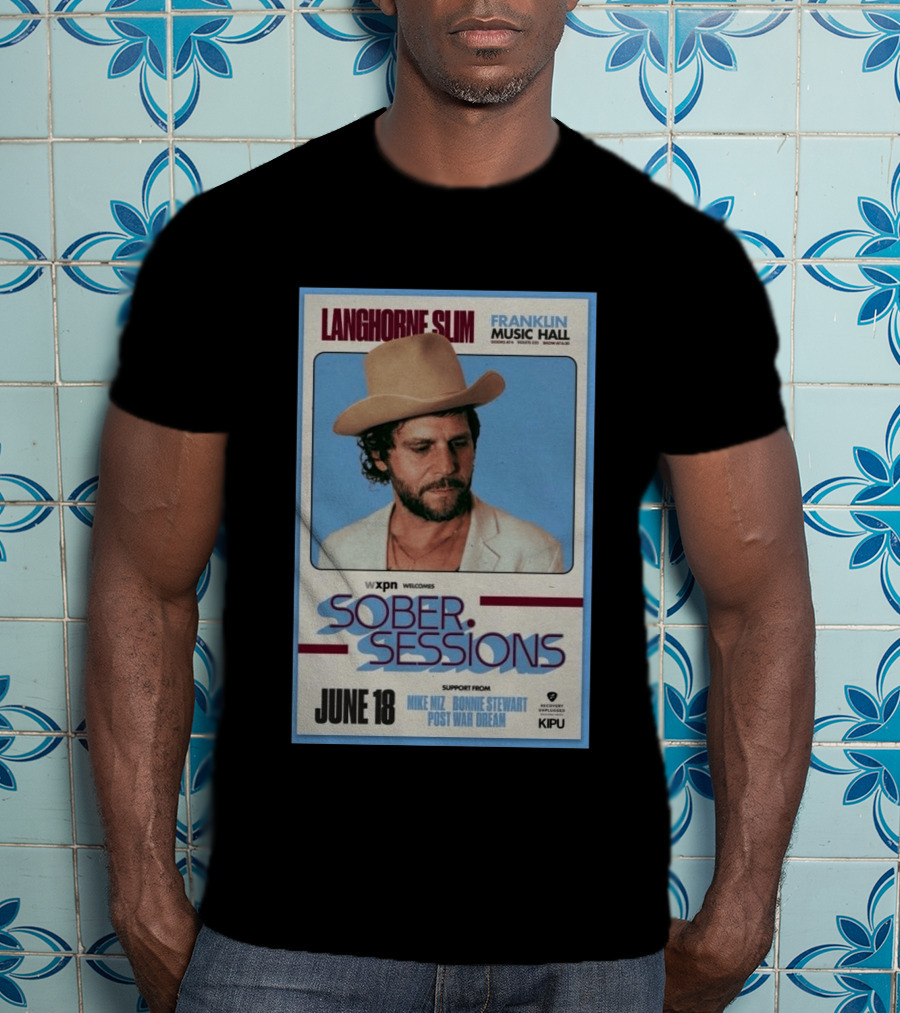Langhorne Slim Sober Sessions Franklin Music Hall June 18 WXPN T-Shirt