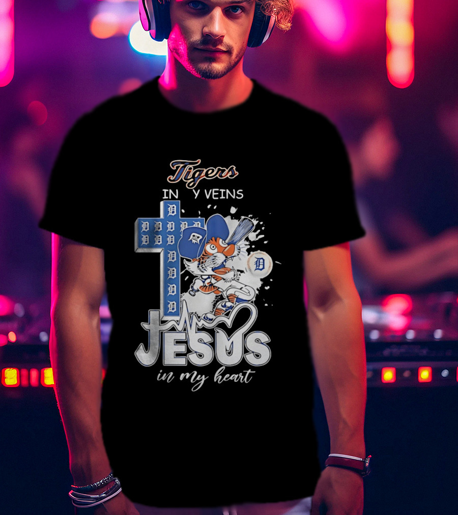 Detroit Tigers In My Veins Jesus In My Heart T-Shirt