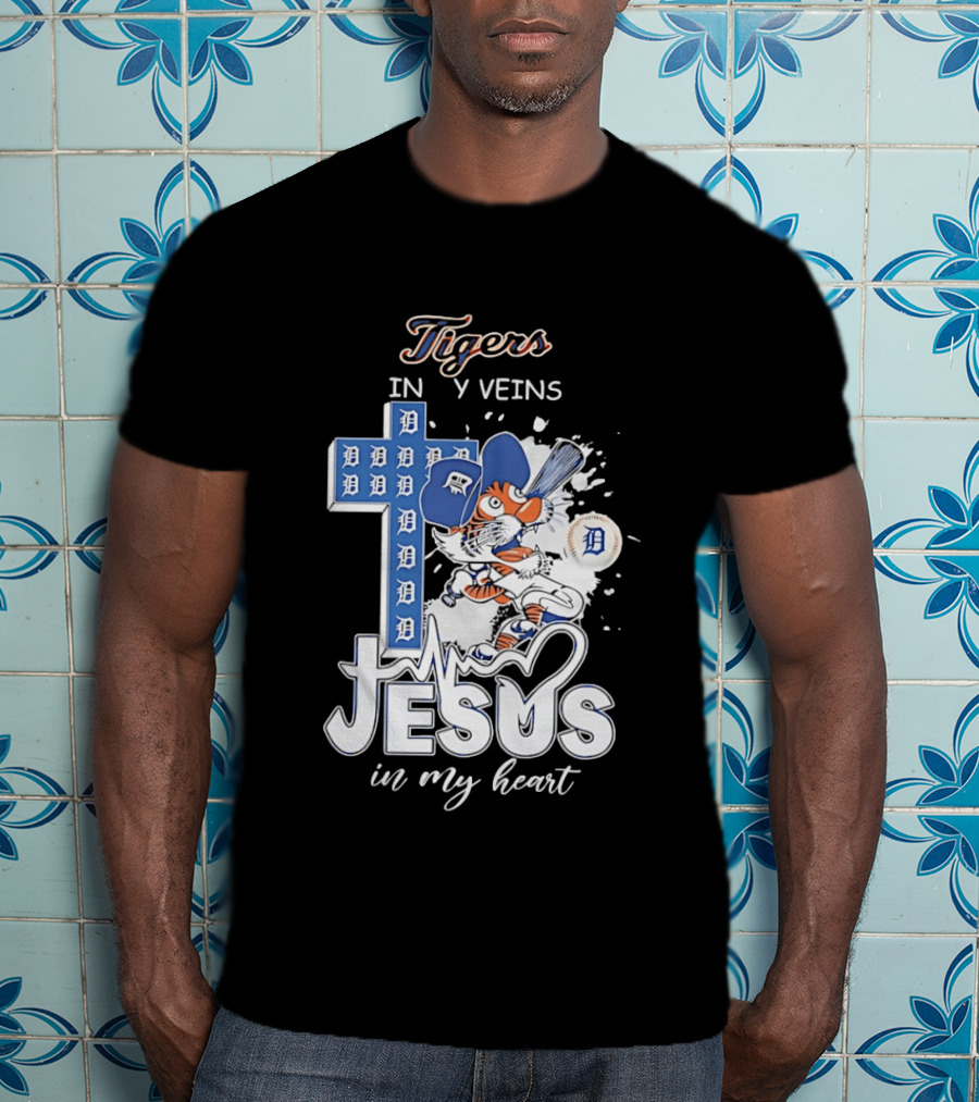 Detroit Tigers In My Veins Jesus In My Heart T-Shirt
