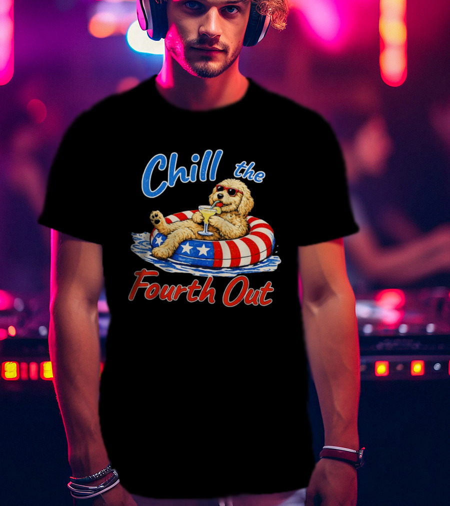 Chill The Fourth Out Doodle Dog USA 4th Of July 2026 T-Shirt