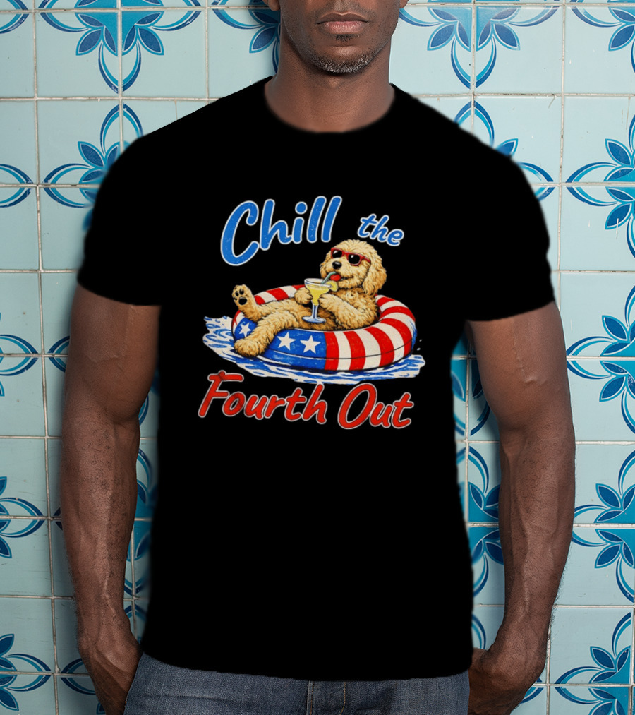 Chill The Fourth Out Doodle Dog USA 4th Of July 2026 T-Shirt