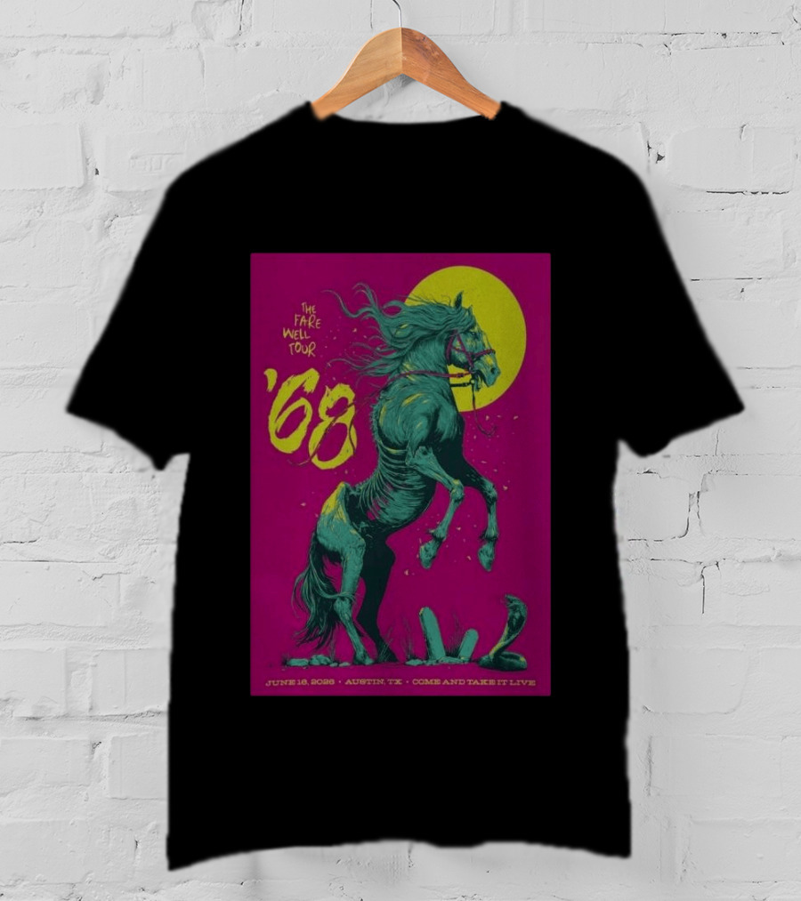 The Farewell Tour 68 June 16 2026 Austin TX Come And Take It Live T-Shirt