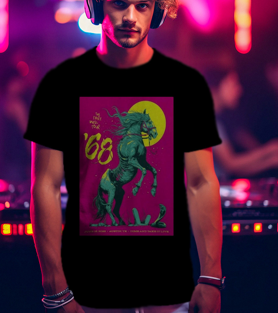 The Farewell Tour 68 June 16 2026 Austin TX Come And Take It Live T-Shirt