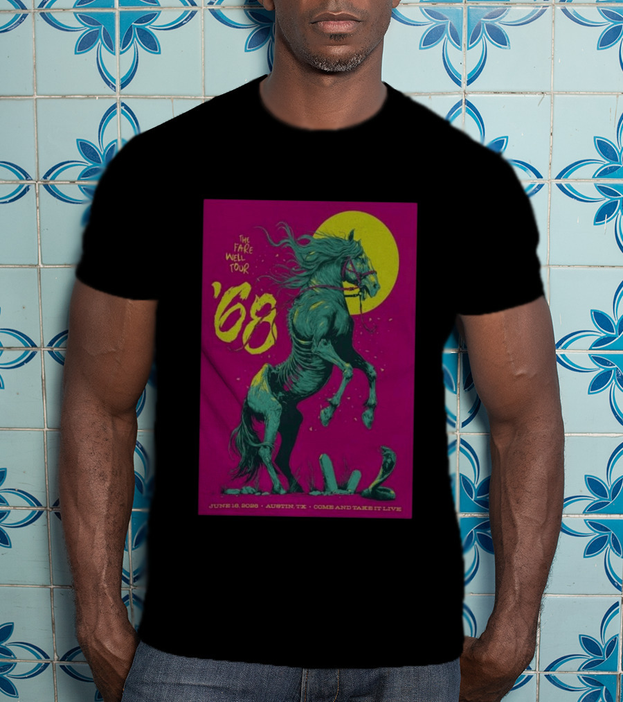 The Farewell Tour 68 June 16 2026 Austin TX Come And Take It Live T-Shirt
