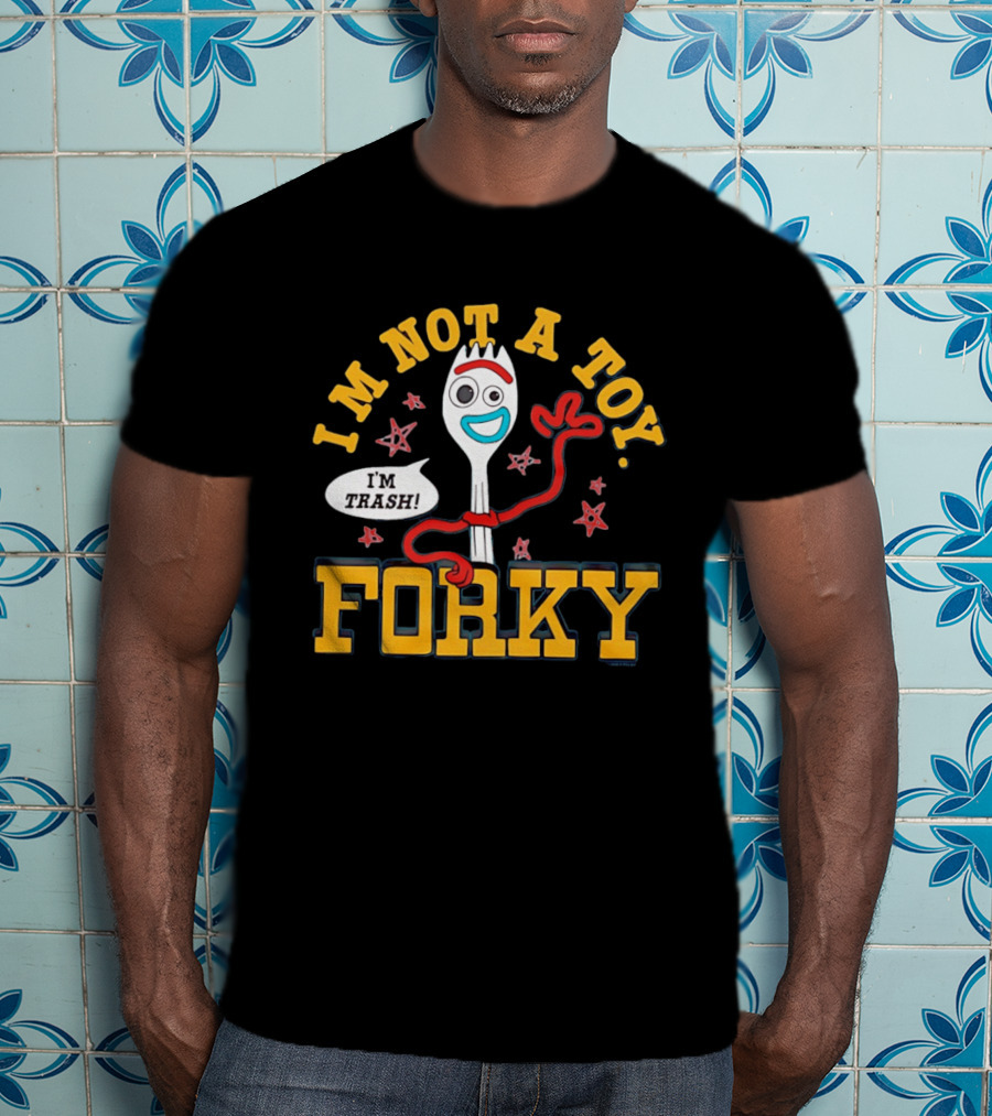I'm Not A Toy Forky I'm Trash T-Shirt