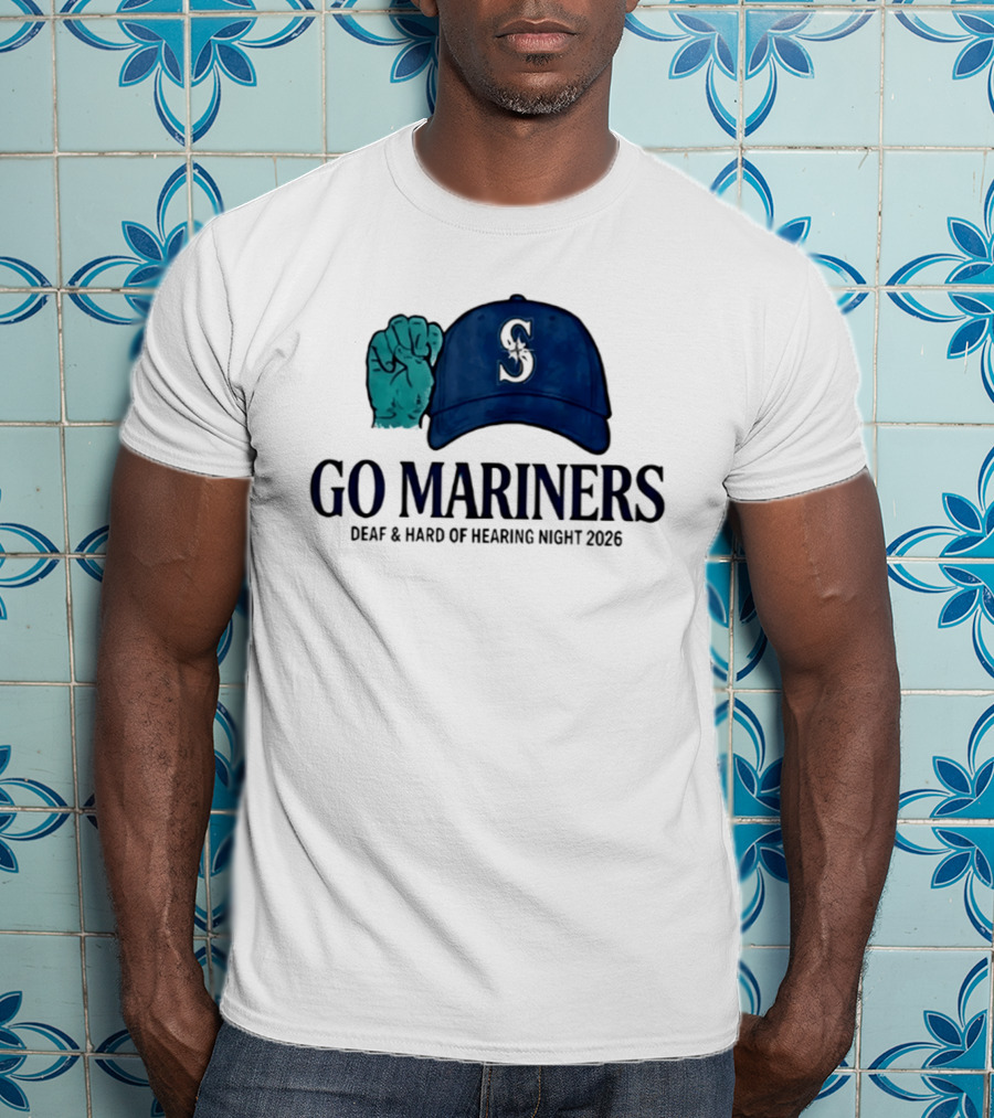 GO Mariners Deaf And Hard Of Hearing Night 2026 Fist Cap T-Shirt