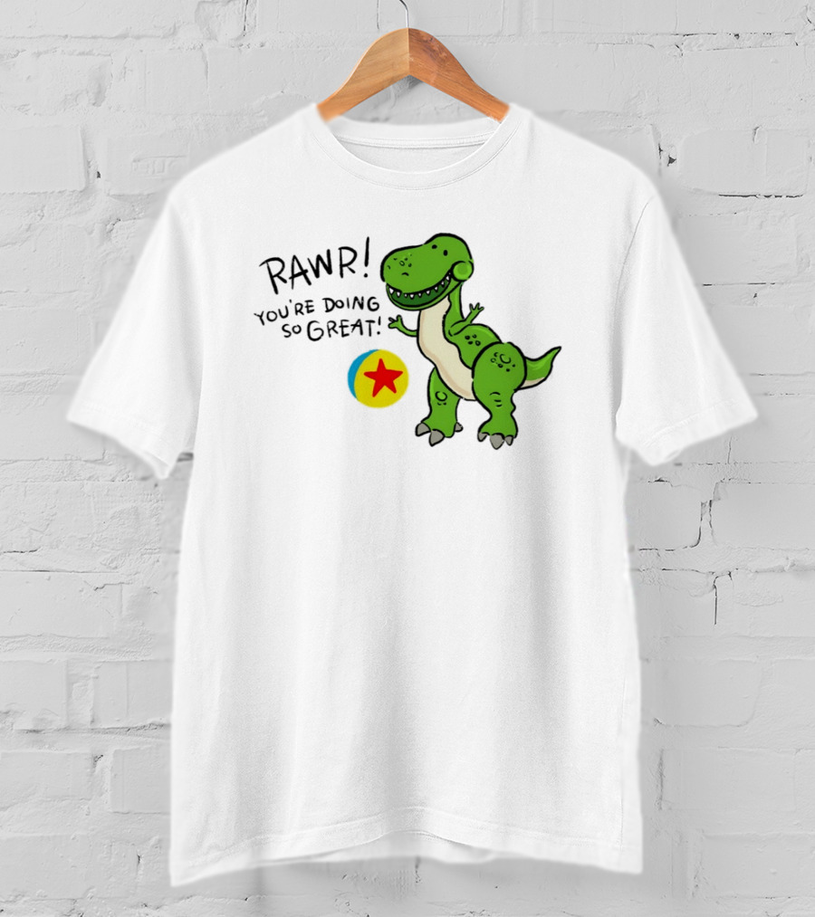 RAWR You're Doing So Great Rex Toy Story Pixar Ball T-Shirt