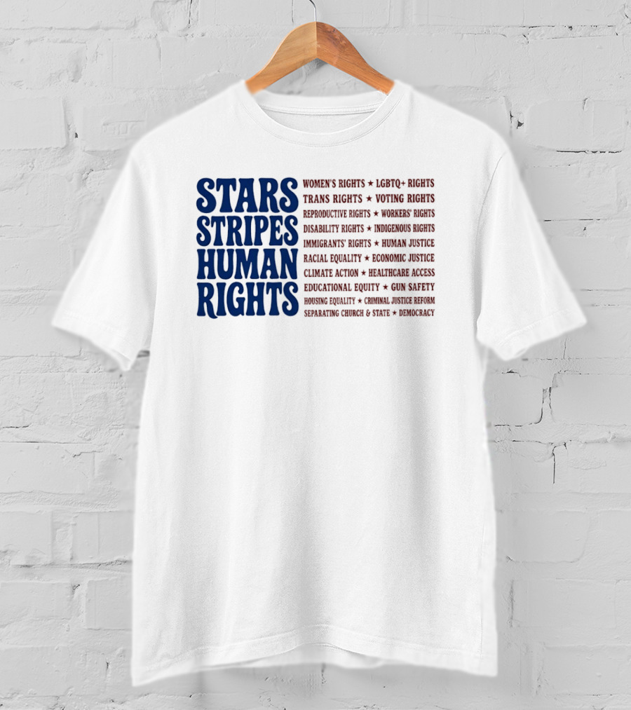 Stars Stripes Human Rights Women's Rights Immigrant Rights Disability Rights Voting Rights Racial Equality T-Shirt