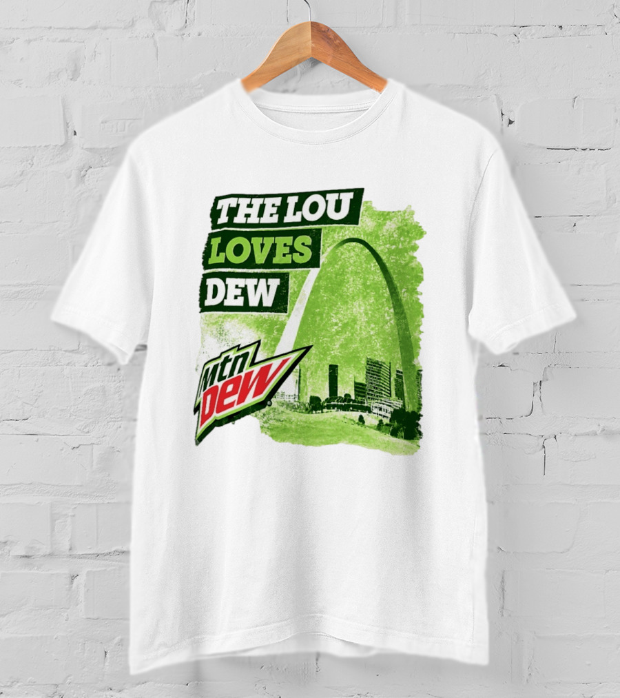 The Lou Loves Dew Mtn Dew St Louis Gateway Arch T-Shirt