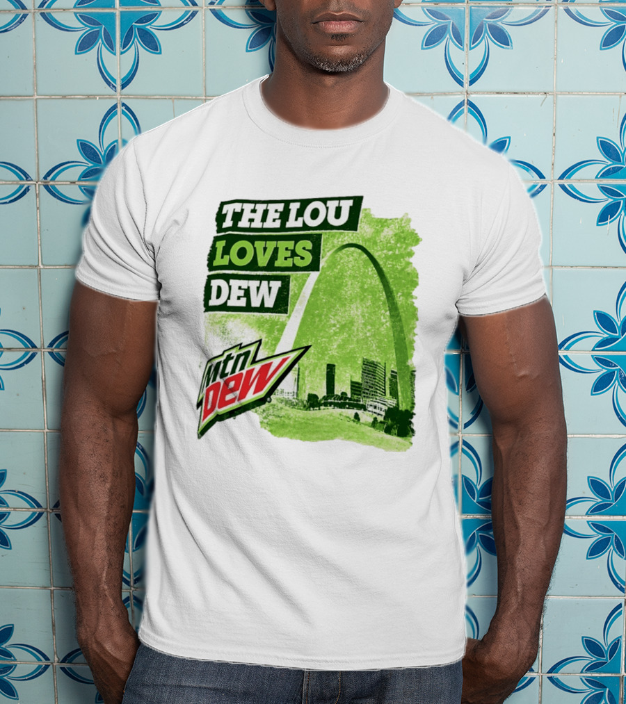 The Lou Loves Dew Mtn Dew St Louis Gateway Arch T-Shirt