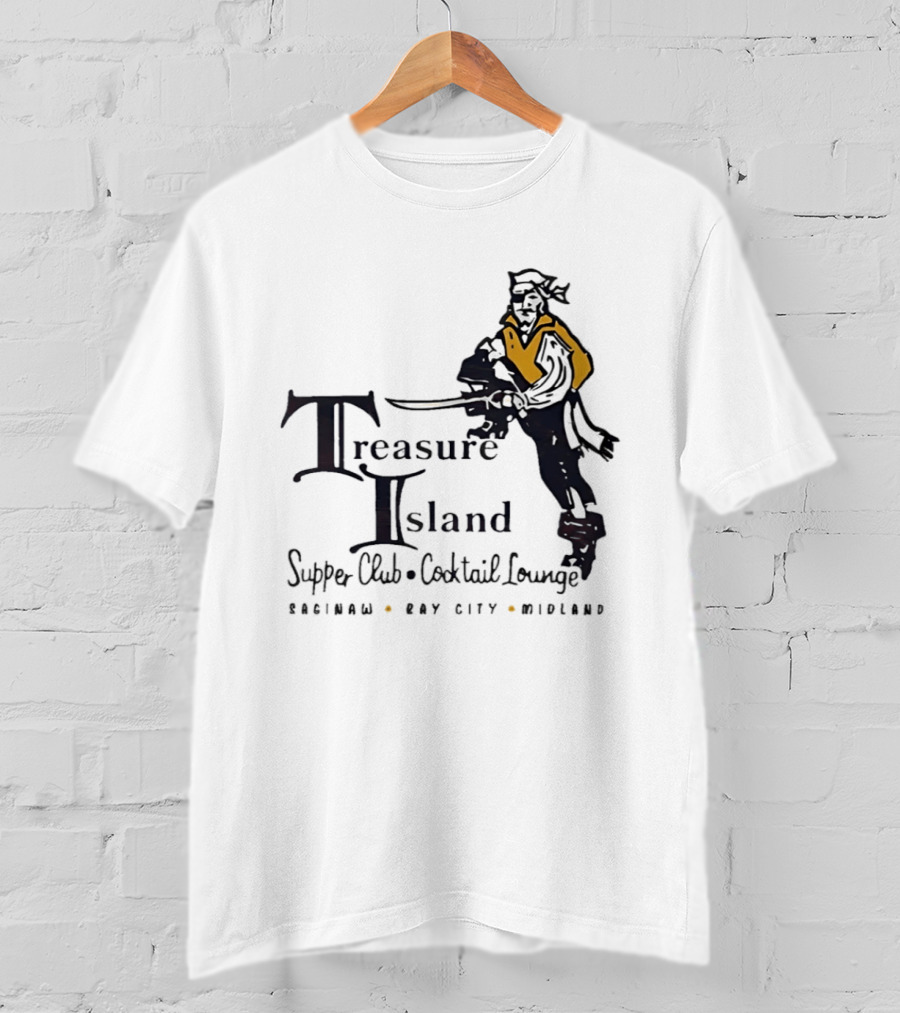 Treasure Island Supper Club Cocktail Lounge Pirate Robinson Bay City Midland T-Shirt
