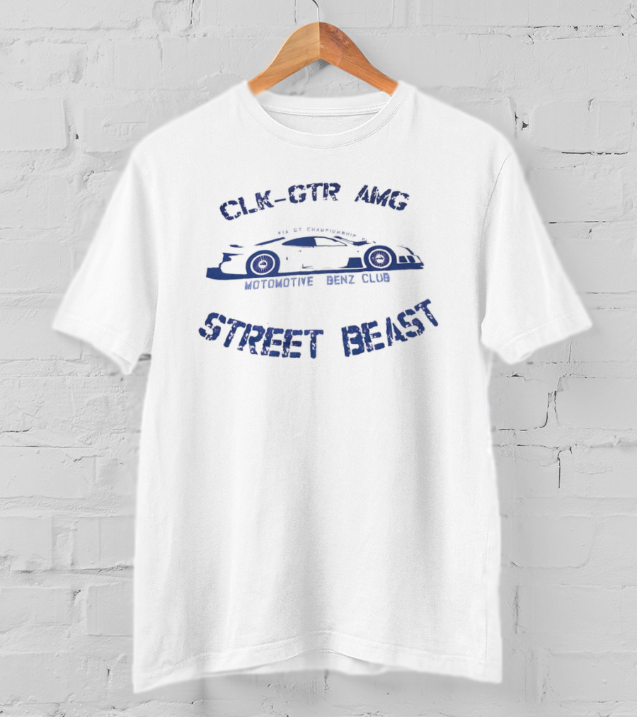 CLK GTR AMG Street Beast Automotive Benz Club T-Shirt