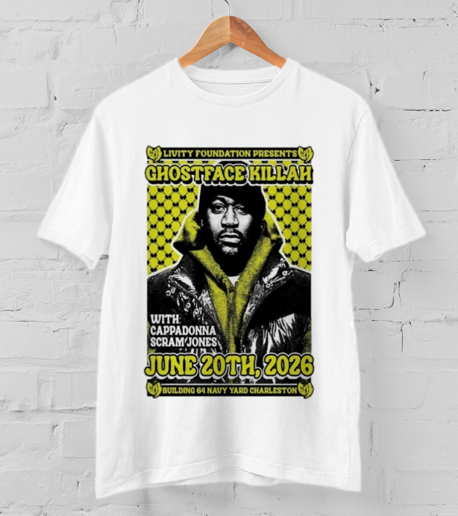 Livity Foundation Presents Ghostface Killah June 20th 2026 With Cappadonna Scram Jones Building 64 Navy Yard Charleston T-Shirt