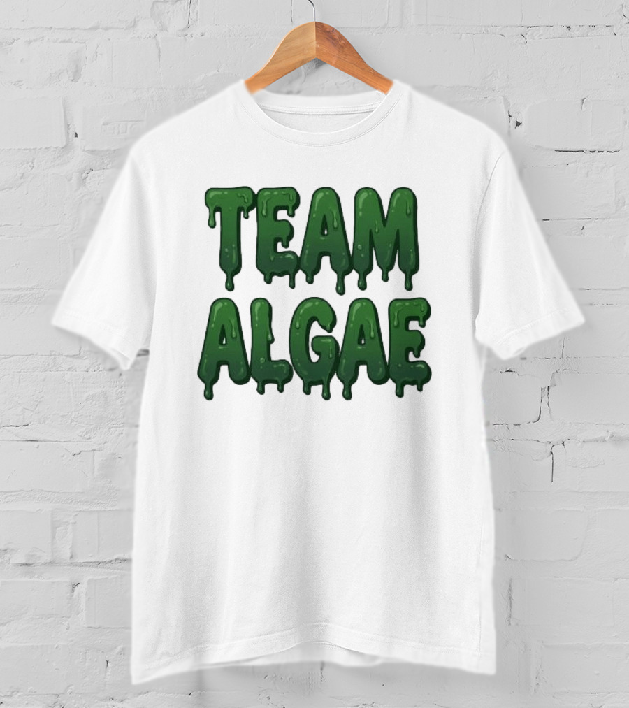 Team Algae Slimy Green Drip Humor T-Shirt