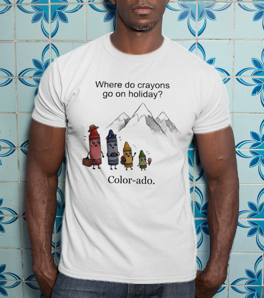 Where Do Crayons Go On Holiday In Color Ado Funny Pun With Crayon Characters And Mountains T-Shirt