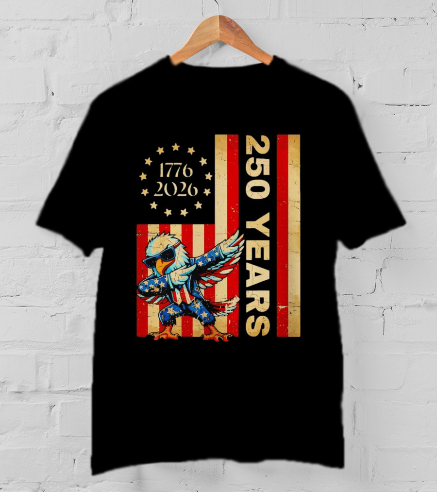 American Eagle Dabbing 1776 2026 250 Years Independence Day Celebration T-Shirt