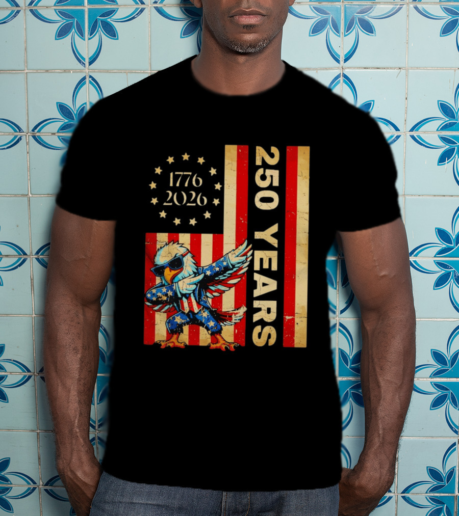 American Eagle Dabbing 1776 2026 250 Years Independence Day Celebration T-Shirt