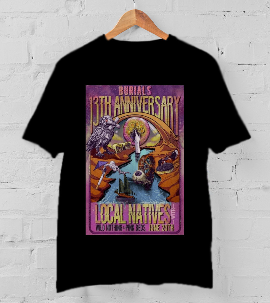 Burial's 13th Anniversary Local Natives Wild Nothing Pink Beds June 20th T-Shirt