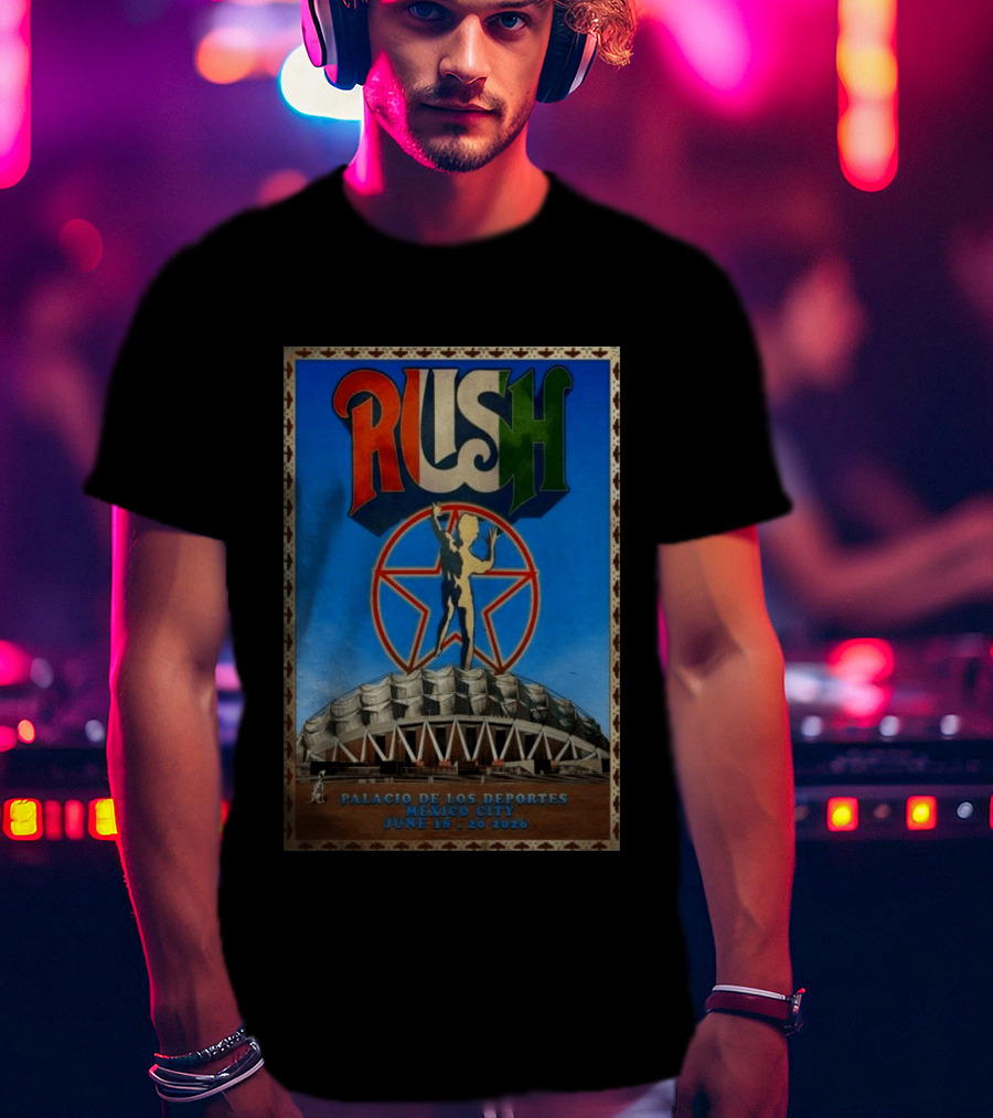Rush Palacio De Los Deportes Mexico City June 19 20 2026 T-Shirt