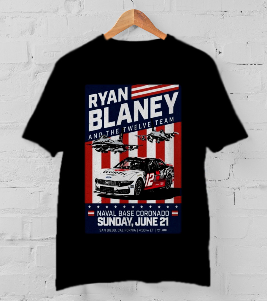 Ryan Blaney And The Twelve Team Naval Base Coronado San Diego June 21 Racing Event T-Shirt