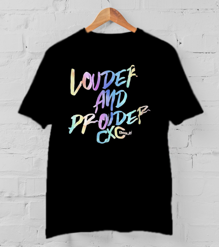 Louder And Prouder CXC Beauty Multicolor T-Shirt