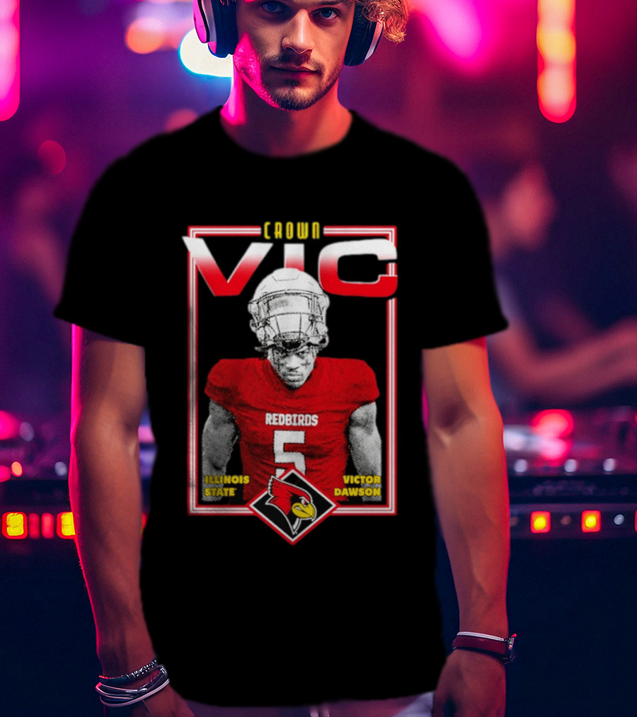 Crown Vic Illinois State Redbirds Victor Dawson Football T-Shirt