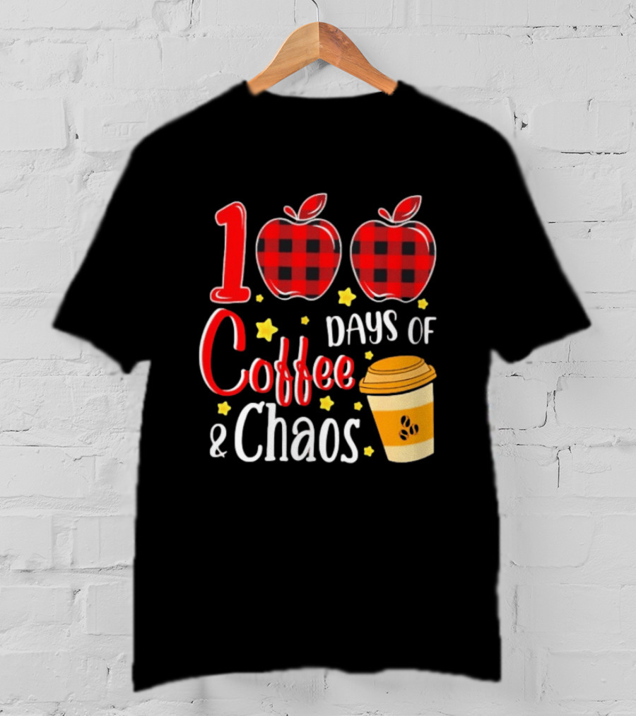 100 Days Of Coffee And Chaos Plaid Apple School Teacher Fun T-Shirt