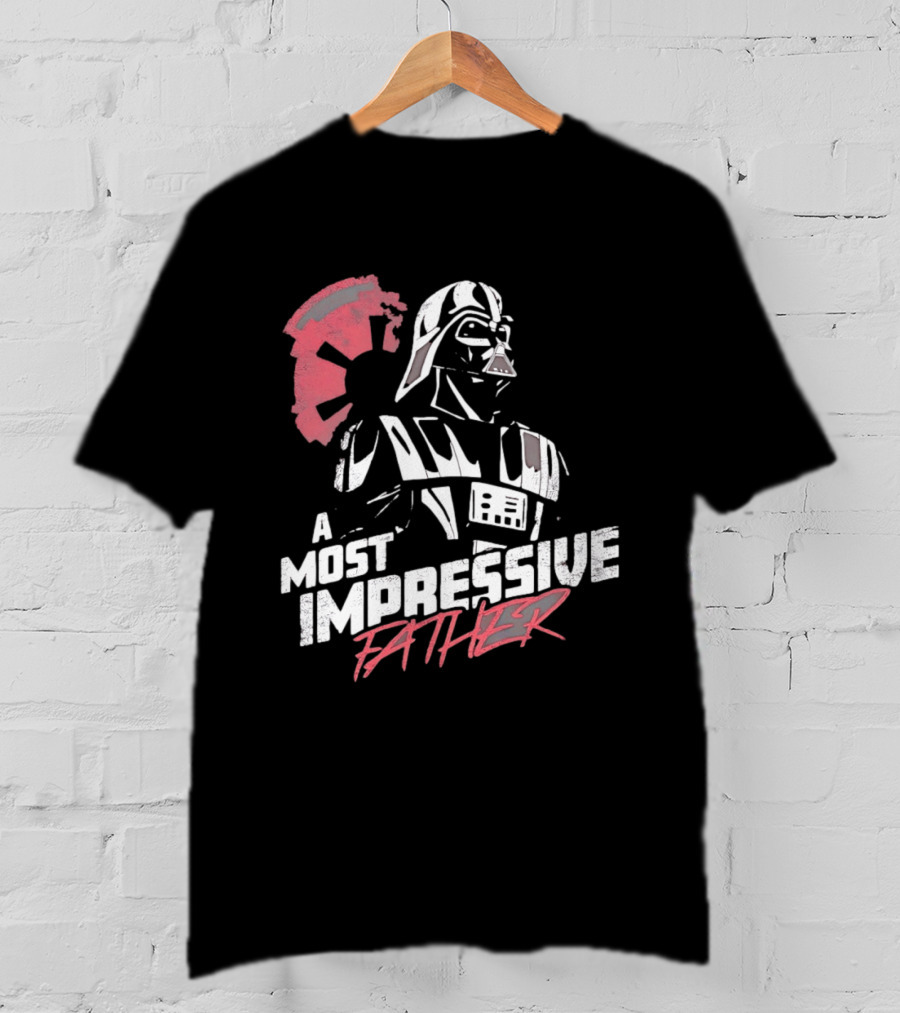 A Most Impressive Father Star Wars Darth Vader Iconic Pose T-Shirt