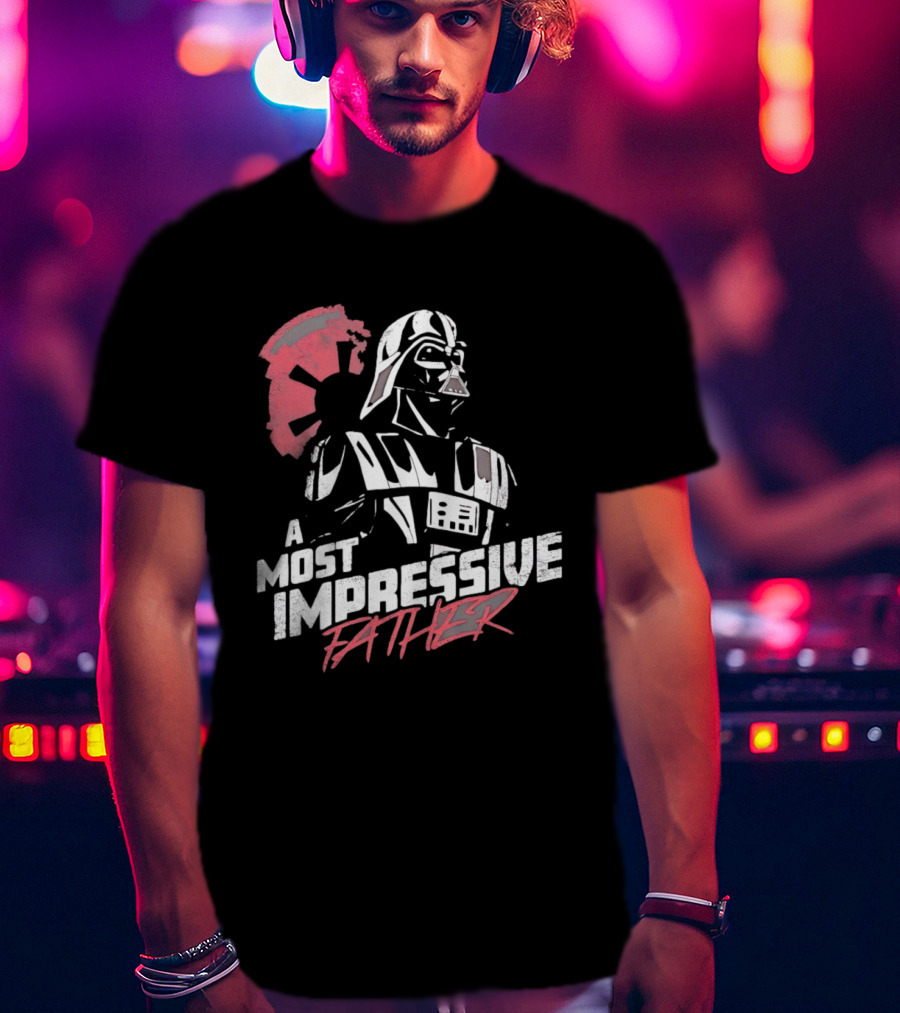 A Most Impressive Father Star Wars Darth Vader Iconic Pose T-Shirt
