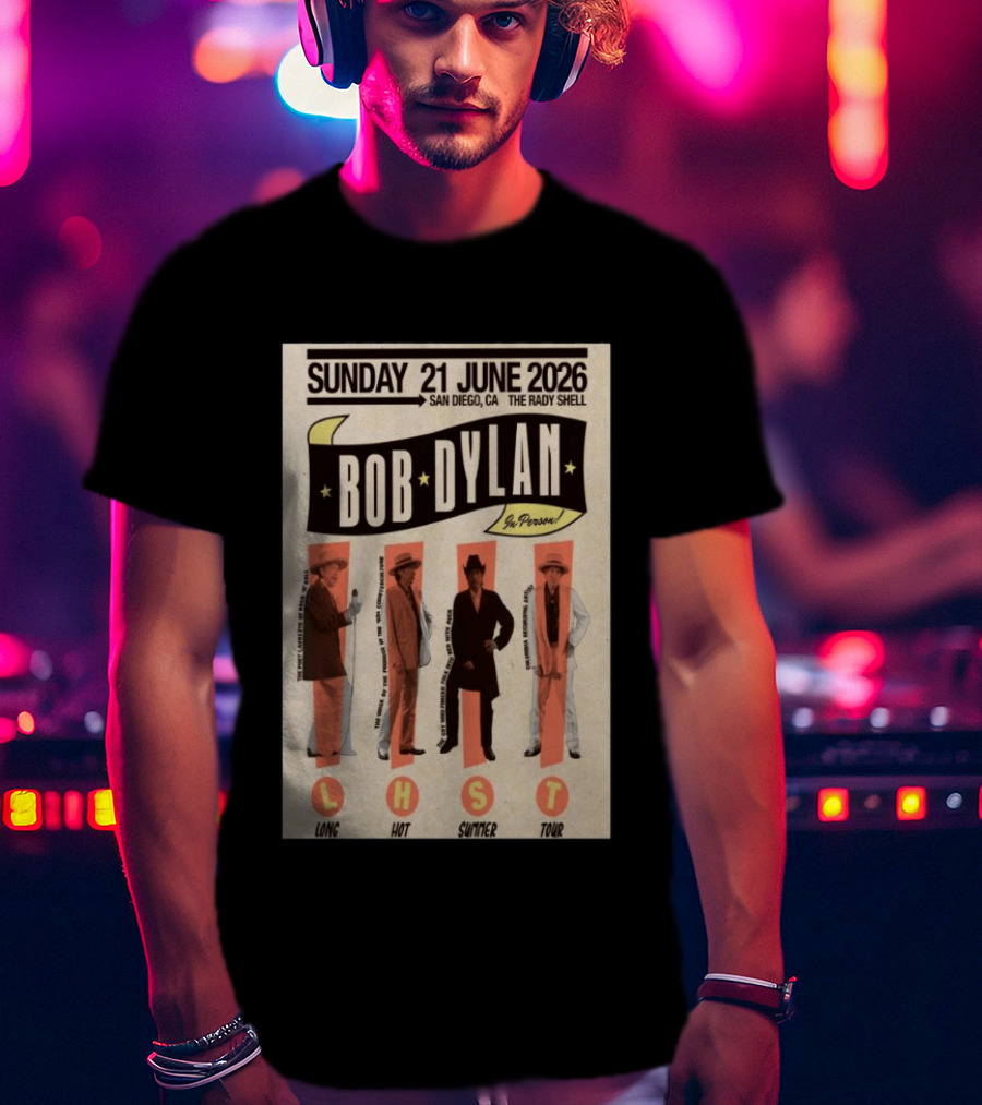 Bob Dylan In Person San Diego The Rady Shell 21 June 2026 Long Hot Summer Tour T-Shirt