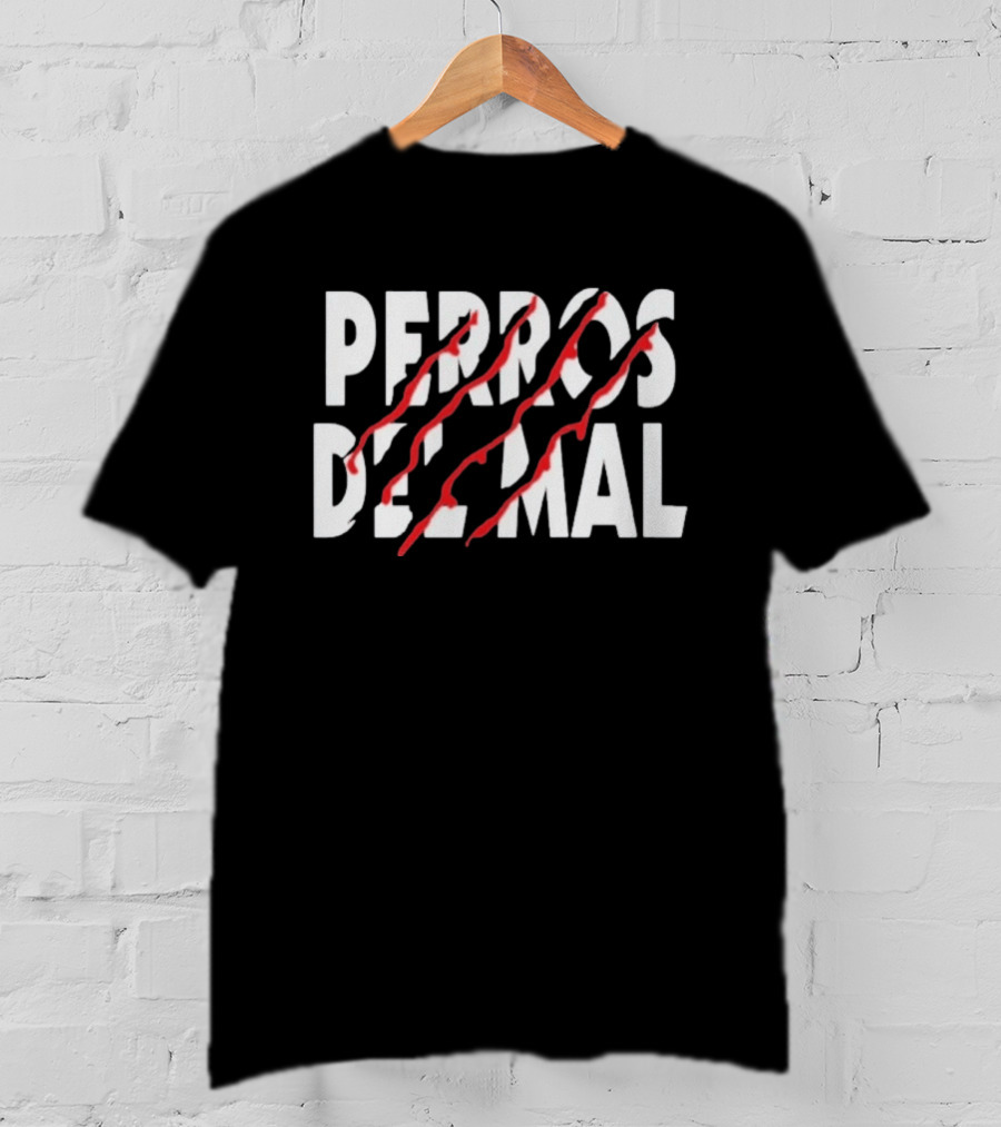Perros Del Mal Scratch Red Claw Marks T-Shirt