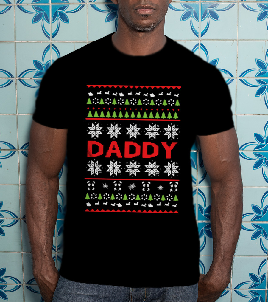Daddy Ugly Christmas Snowflakes And Trees T-Shirt