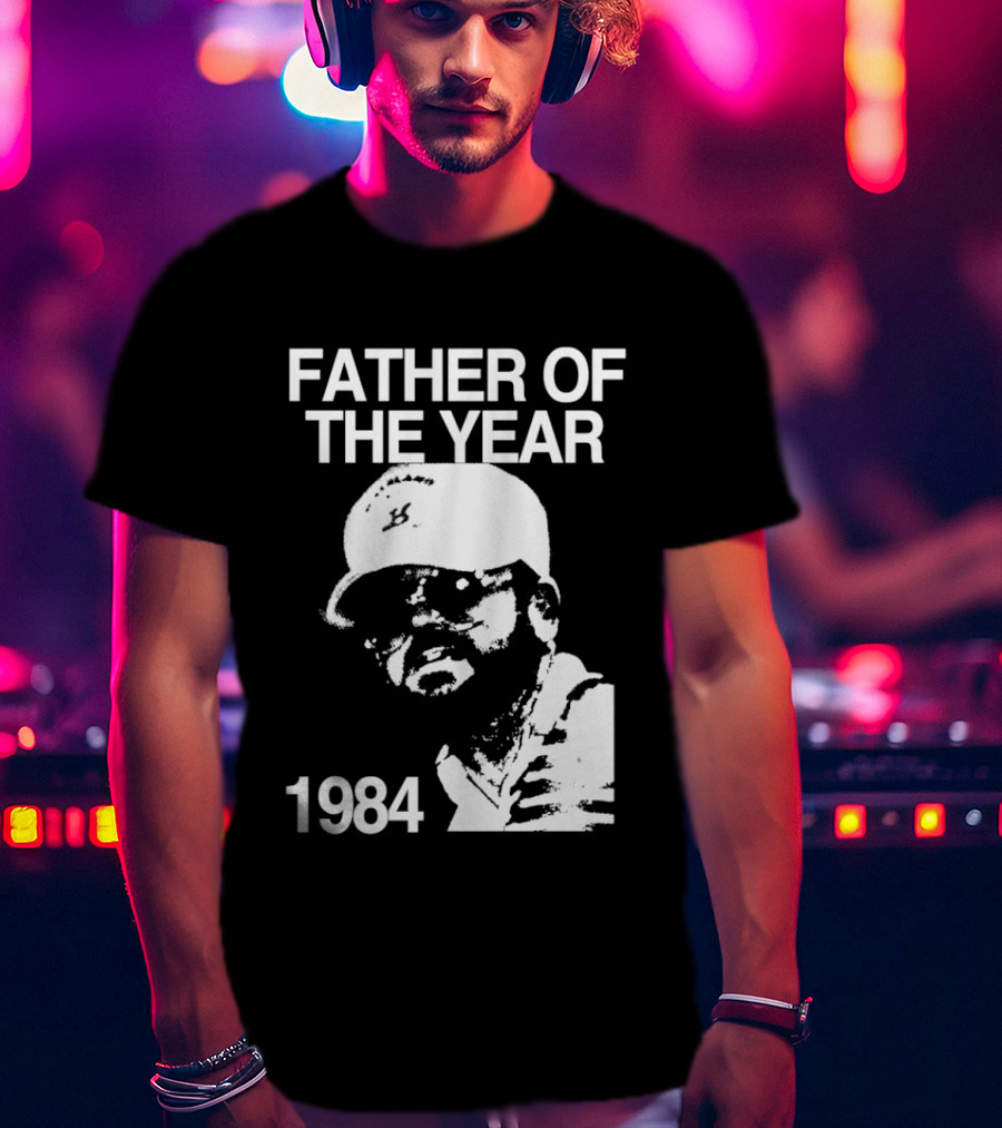 Father Of The Year 1984 Dad Humor T-Shirt