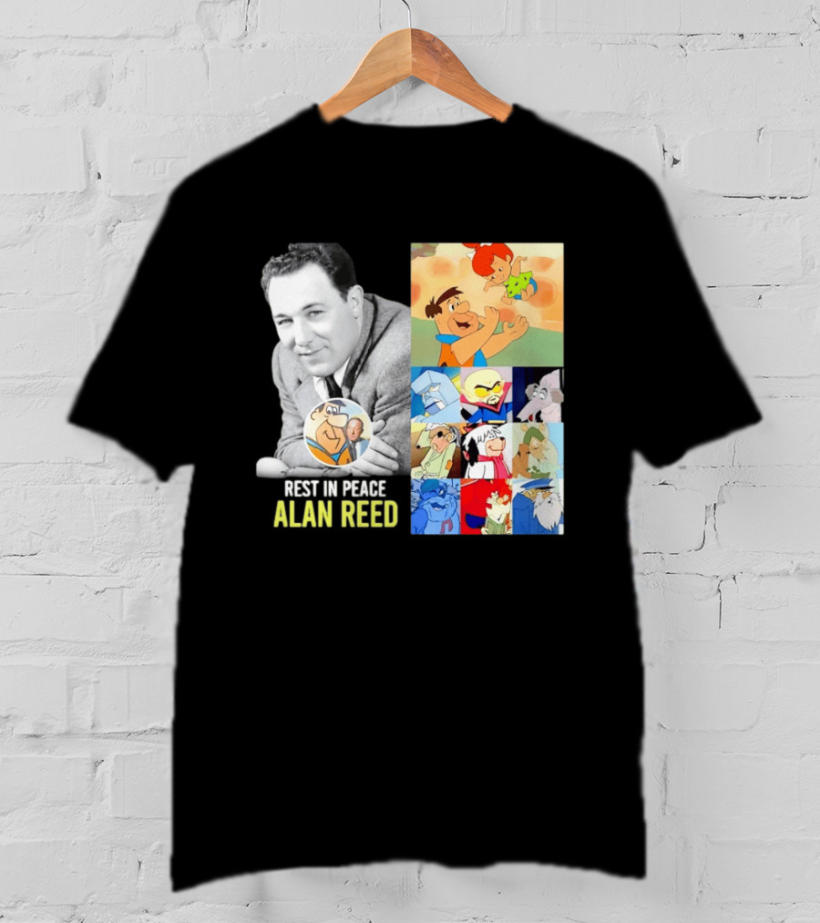 Rest In Peace Alan Reed Iconic Characters Montage Fred Flintstone Nostalgia T-Shirt