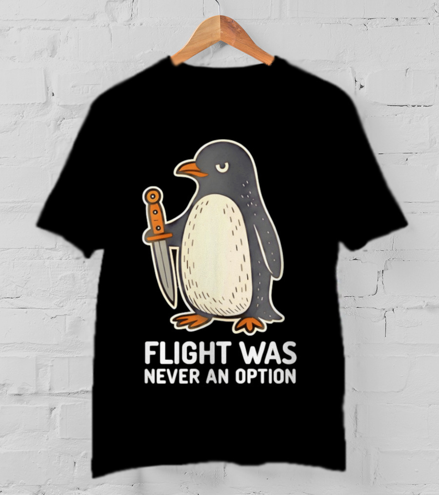 Flight Was Never An Option Cartoon Penguin With Sword T-Shirt
