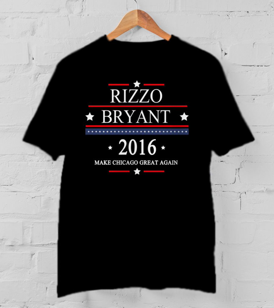 Rizzo Bryant 2016 Make Chicago Great Again T-Shirt