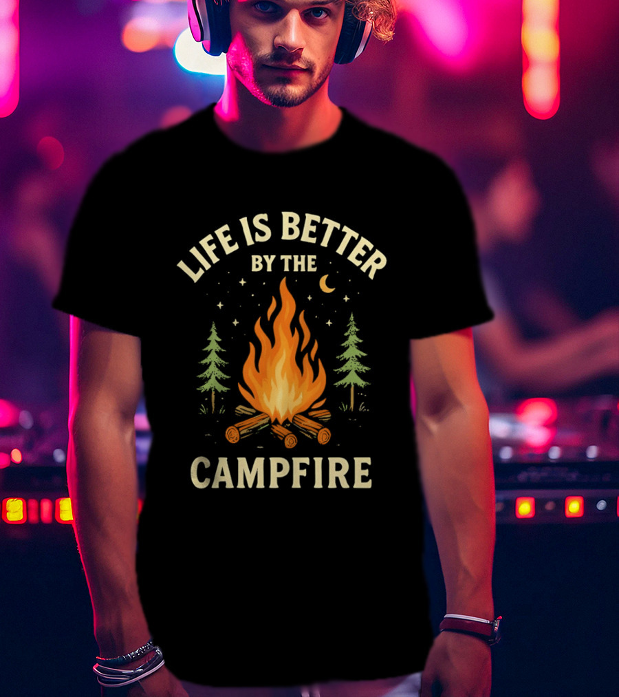 Life Is Better By The Campfire With Trees And Moon T-Shirt